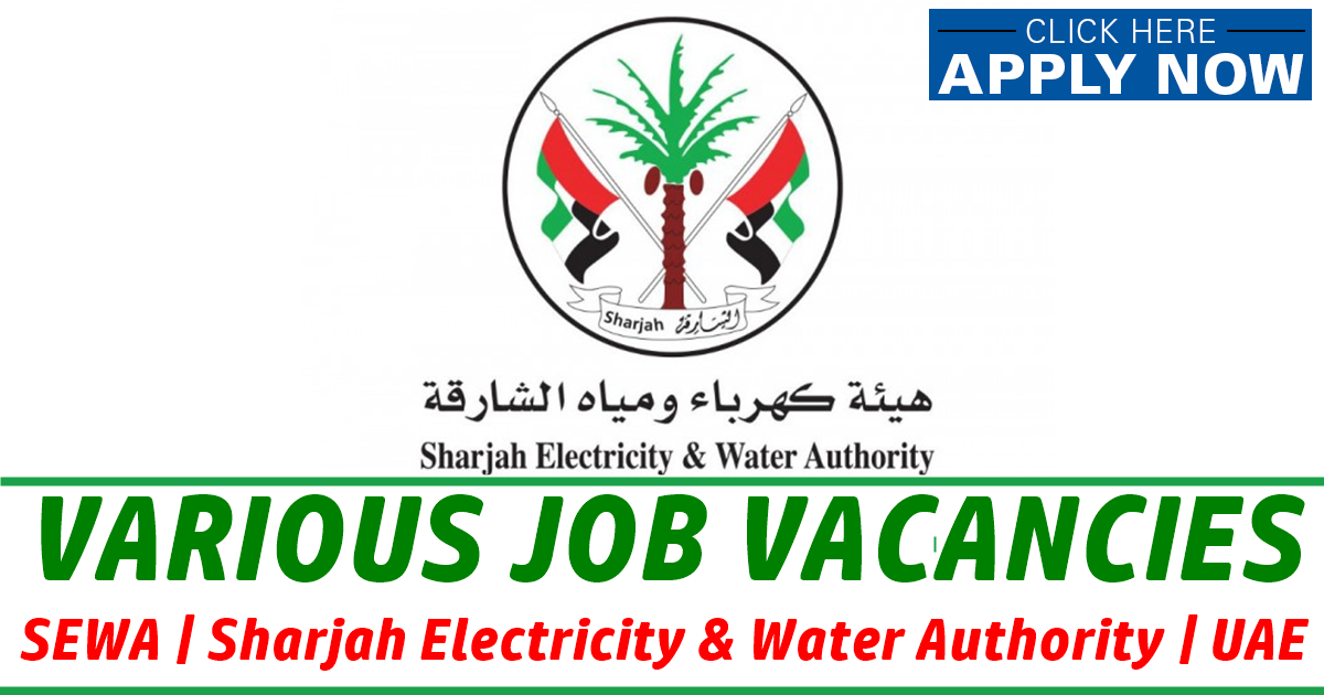 SEWA Jobs Sharjah Sharjah Electricity & Water Authority Careers UAE 2023