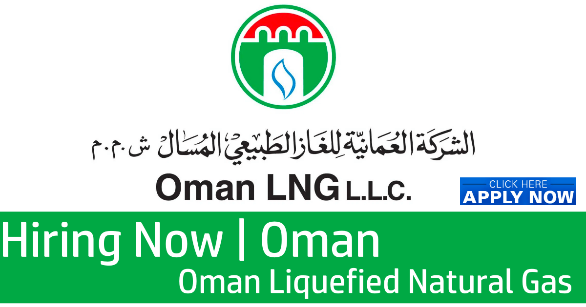 Oman LNG Jobs in Oman 2022
