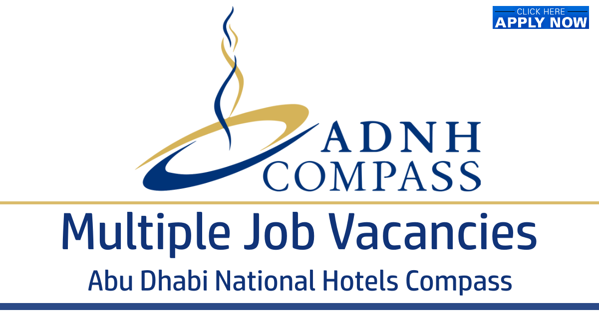 Abu Dhabi National Hotels Compass Jobs Abu Dhabi & Dubai 2024