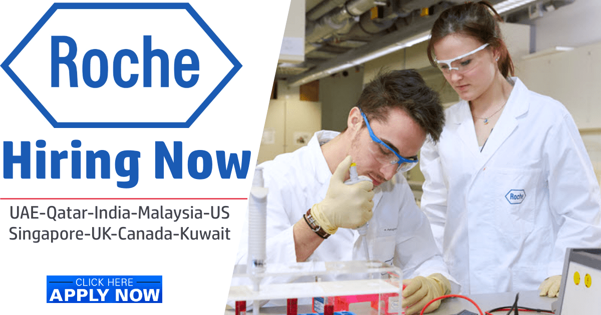 Roche Jobs & Careers UAEQatarIndiaMalaysiaSingaporeUSUKCanada