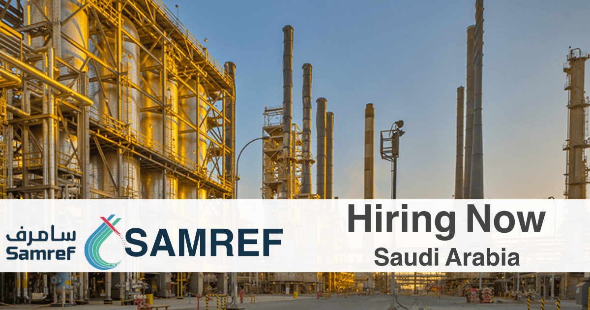 SAMREF Careers 2022 | SAMREF Jobs in Yanbu | Saudi Arabia samref careers