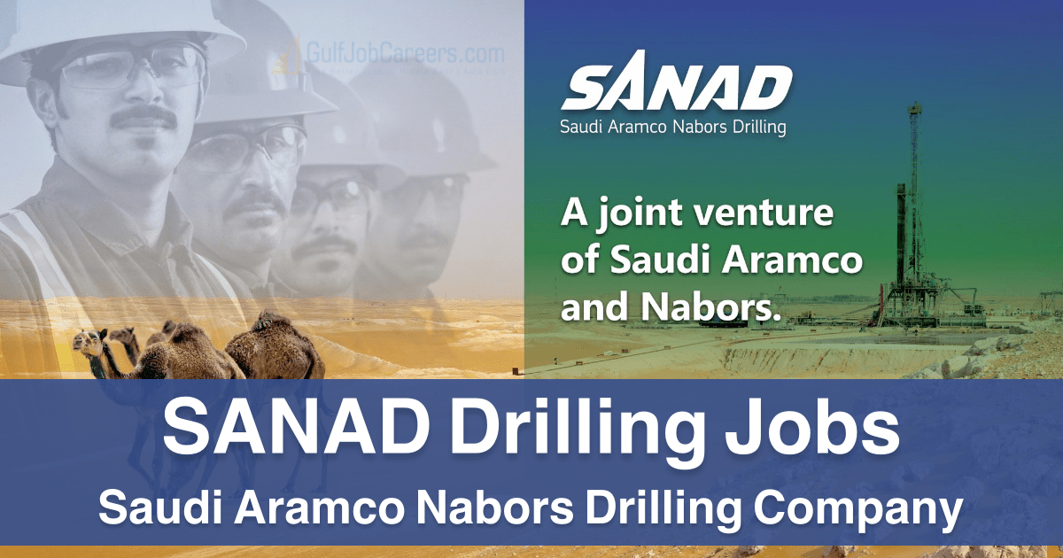 SANAD Drilling Careers 2023 Saudi Aramco Nabors Drilling Company Jobs