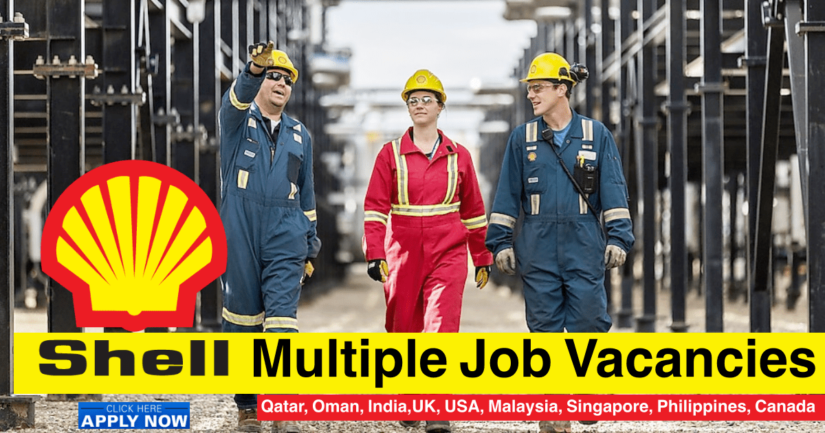 Shell Jobs Shell Oil and Gas Careers UAEUSAUKQatarIndiaCanada 2022