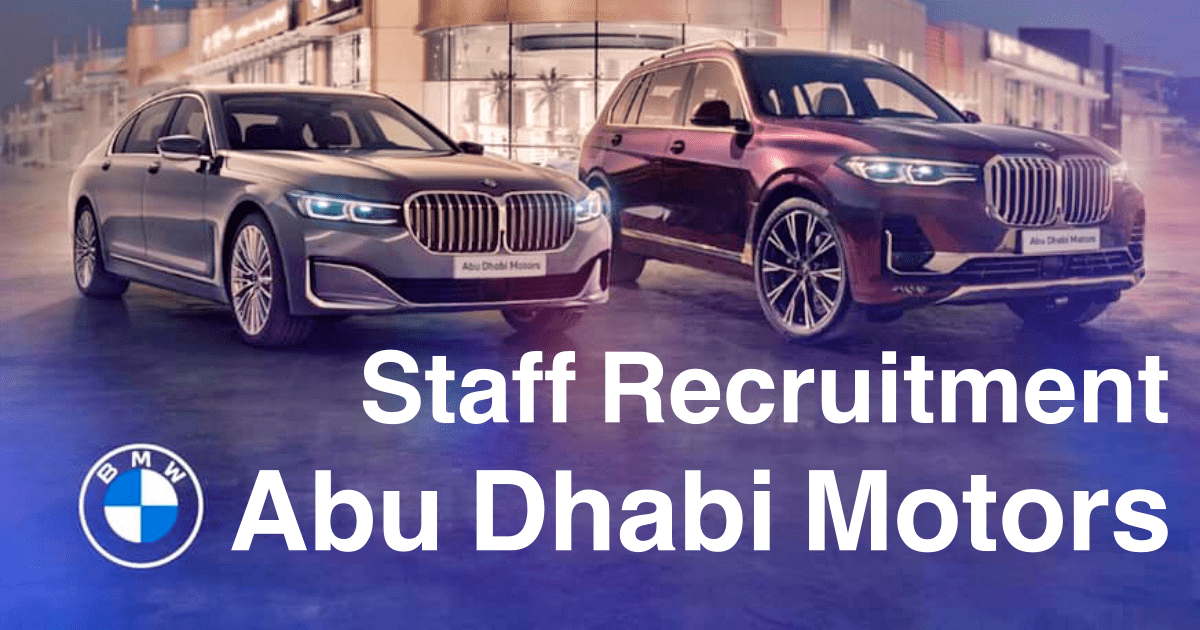 Abu Dhabi Motors Careers | Abu Dhabi Motors BMW Jobs 2024