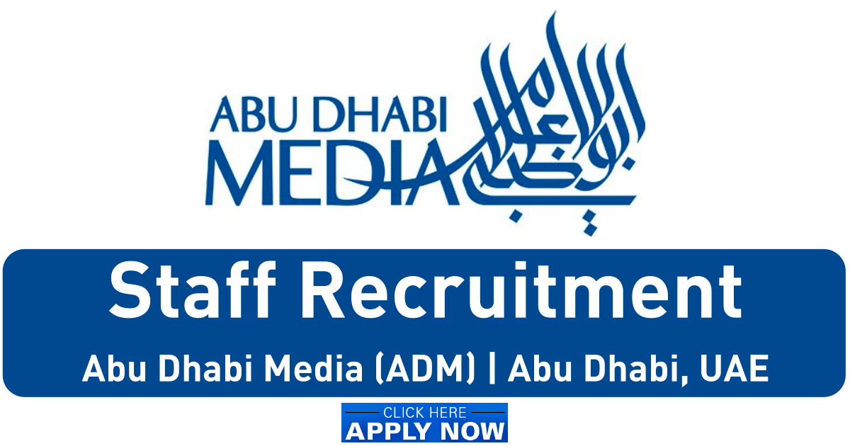 Abu Dhabi Media Careers Latest Jobs in Abu Dhabi UAE