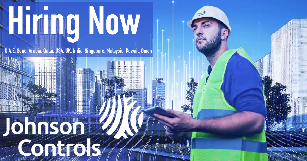 Johnson Controls Jobs UAE-USA-India-UK-Saudi Arabia-Malaysia-Kuwait-Canada 2022 Johnson Controls careers