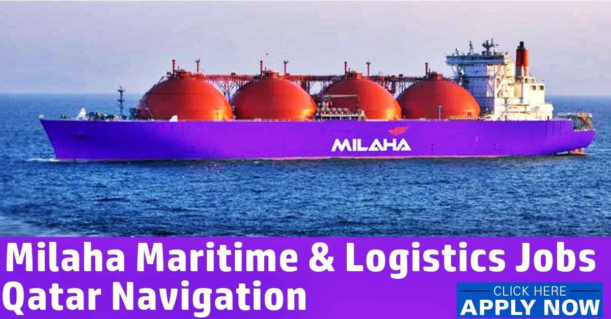 Milaha Jobs QatarUAE Qatar Navigation Maritime & Logistics Careers 2024