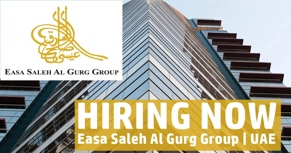 Easa Saleh Al Gurg Group Jobs DubaiAbu DhabiSharjahKSA 2024