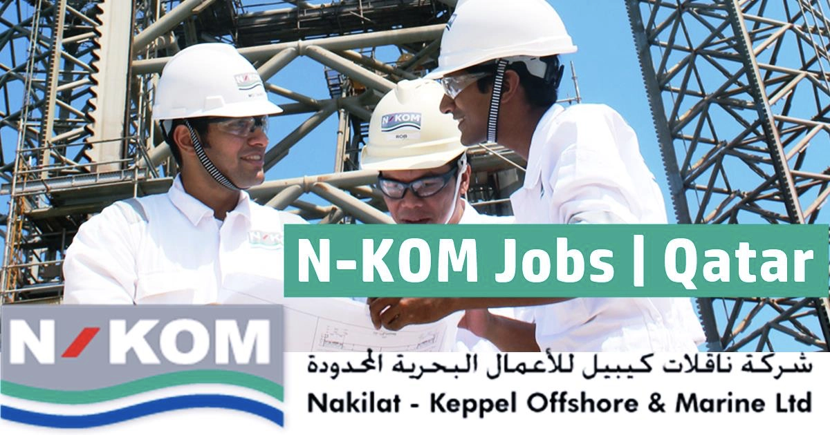 Nakilat Keppel Careers NKOM Qatar Jobs 50 Jobs
