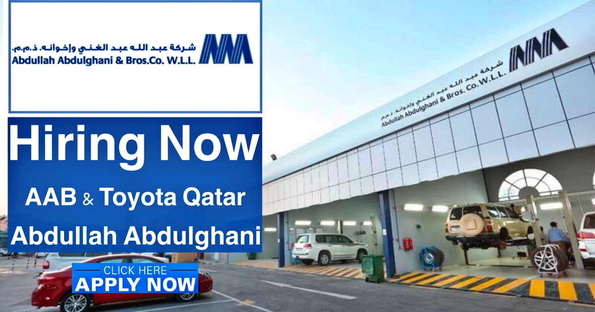 Abdullah Abdulghani Careers | AAB Qatar Jobs | Toyota Qatar Careers 2024