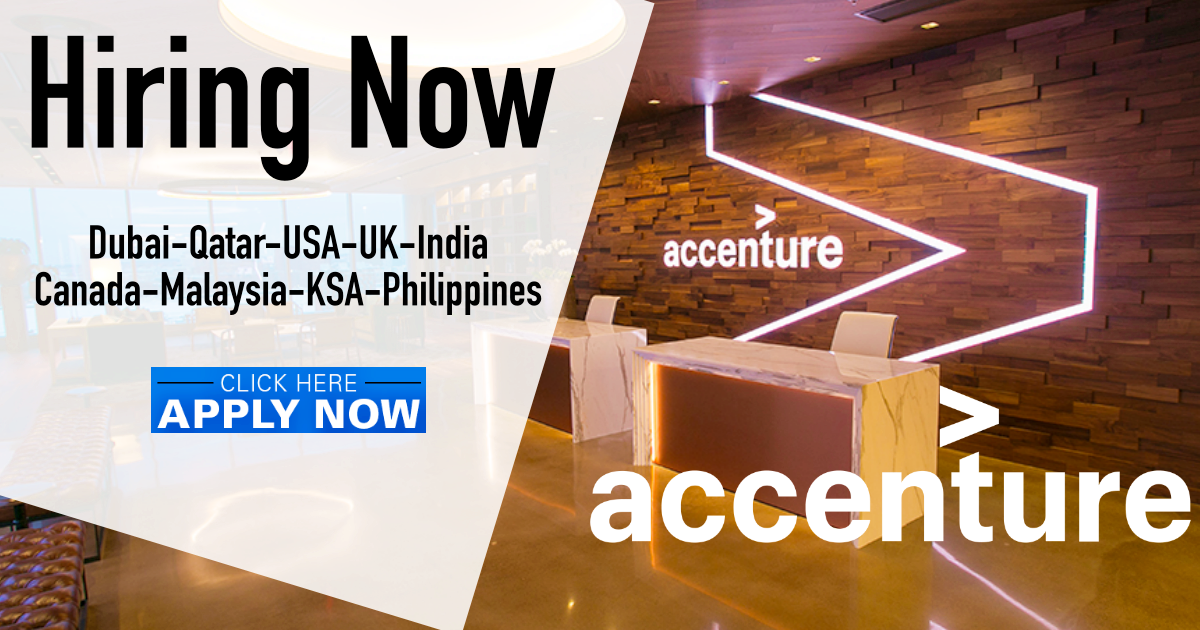 Accenture Jobs Dubai-Qatar-USA-UK-India-Canada-Malaysia-KSA 2023 Accenture Jobs