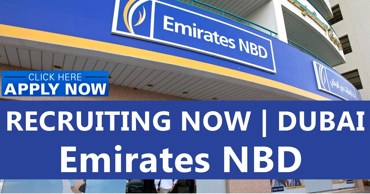 Emirates NBD Job Vacancies Dubai Latest Careers UAE 2024
