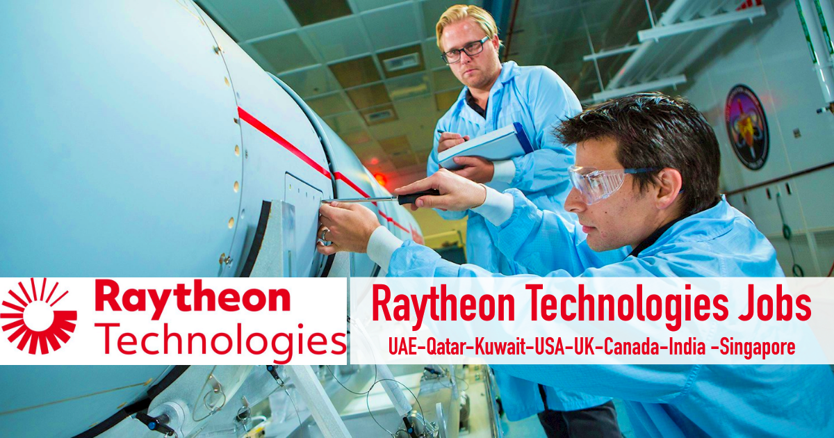 Raytheon Technologies Jobs UAEQatarKuwaitUSAUKCanadaKSA