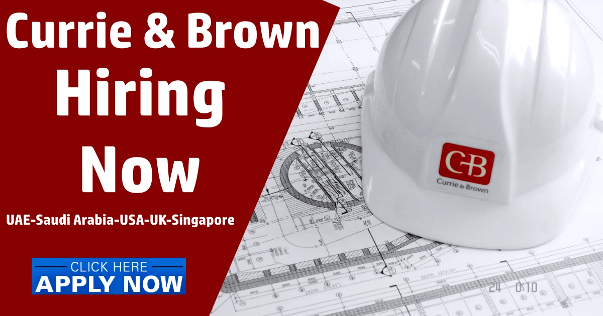 Currie and Brown Jobs UAEUKUSAKSA 2024