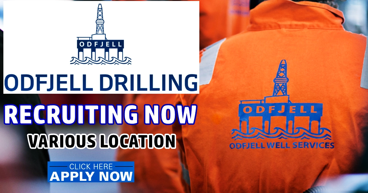 Odfjell Drilling Careers 2022 | UAE-UK-USA-Philippines-Norway odfjell drilling careers