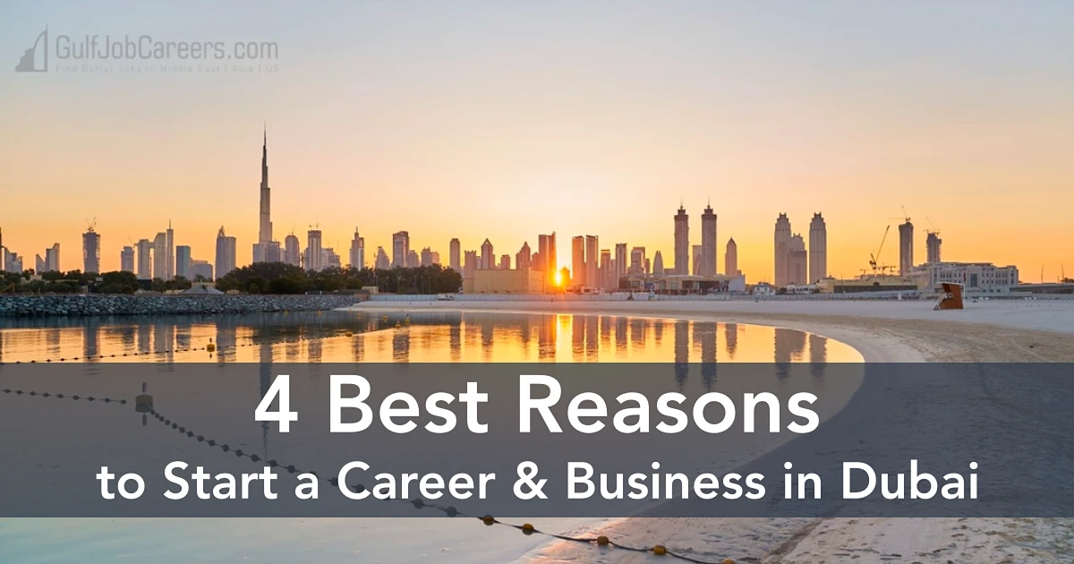 4 Best Reasons to Start a Career in Dubai
