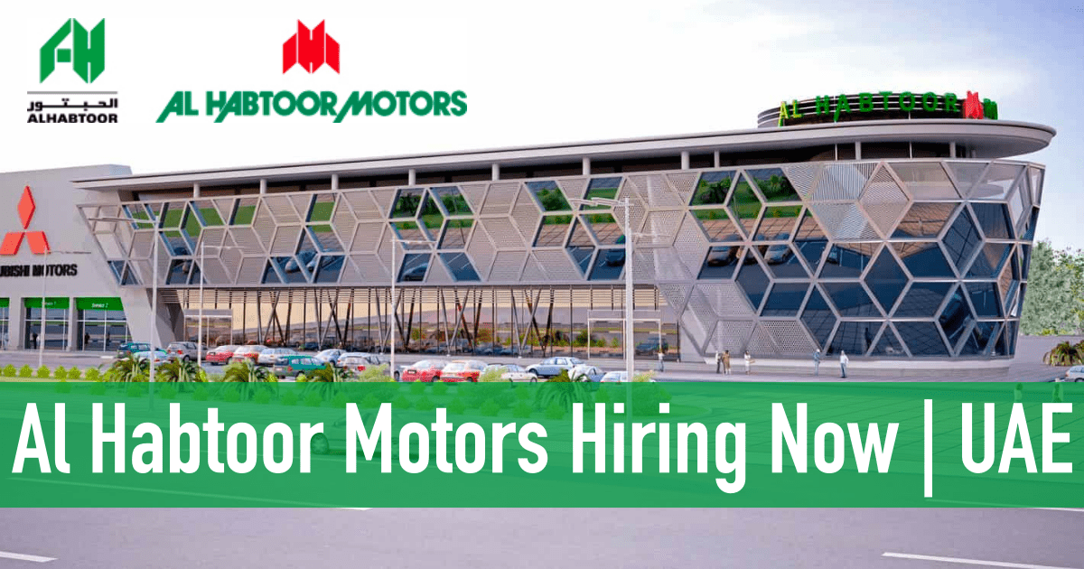 Al Habtoor Motors Careers Abu Dhabi, UAE 2024