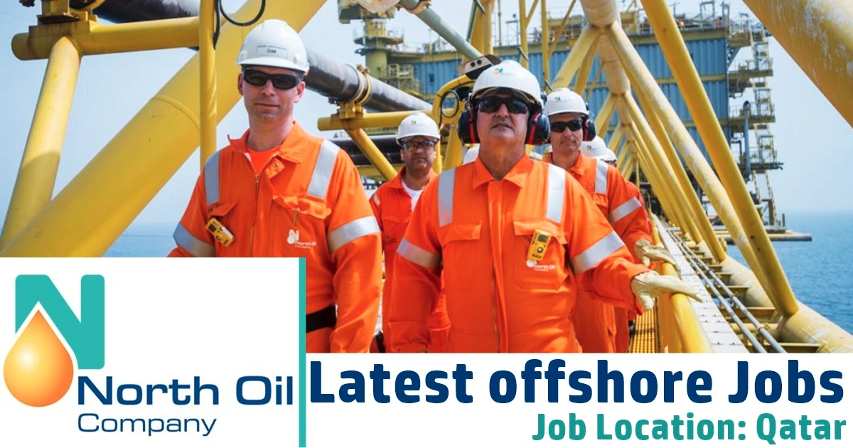North Oil Company Careers & Jobs 2022 | Qatar North Oil Company Jobs