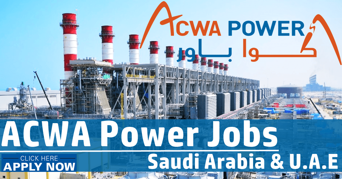 ACWA Power Careers and Jobs UAE and Saudi Arabia 2024