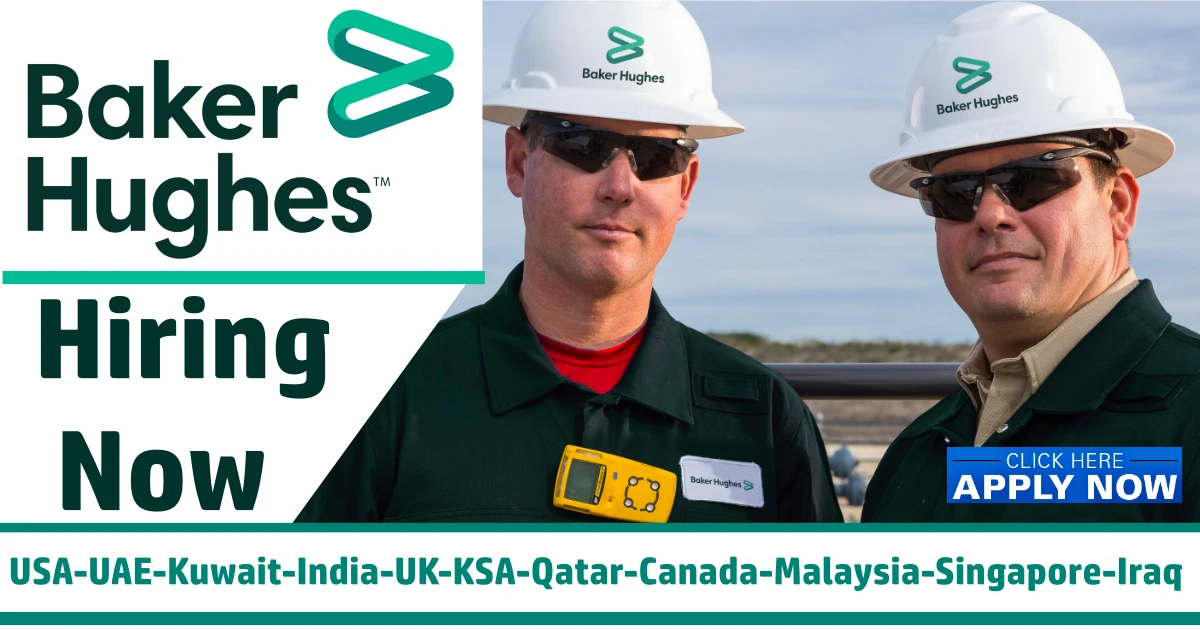 Baker Hughes Careers | BHGE Jobs 2022 | Oil and Gas Careers baker hughes jobs