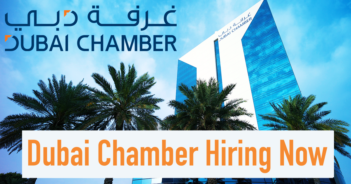 Dubai Chamber Careers Dubai Chamber of Commerce & Industry Jobs Dubai Chamber Careers Dubai Chamber of Commerce & Industry Jobs