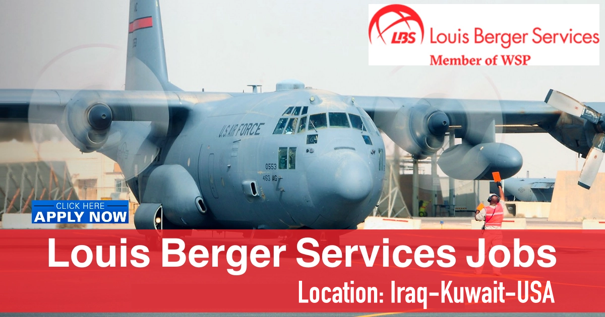 Louis Berger Careers Louis Berger Services Jobs IraqKuwaitUSA 2022
