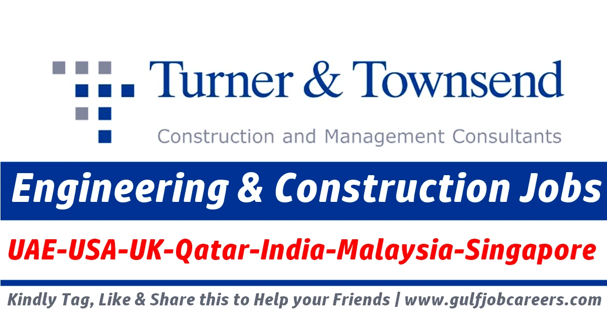 Turner and Townsend Careers UAEKSAUSAUKCanada 2024
