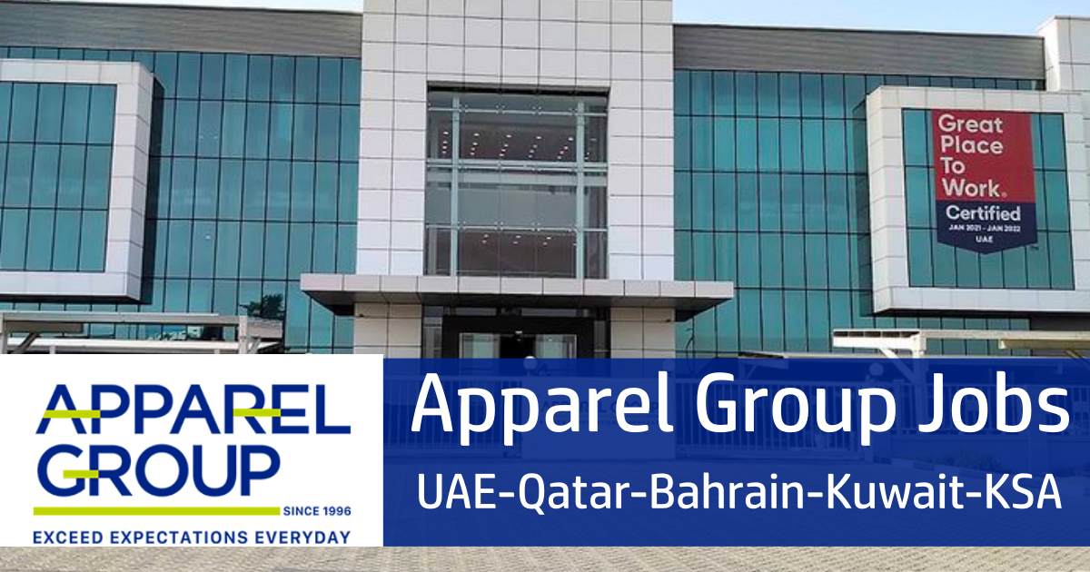 Apparel Group Jobs UAEQatarBahrainKuwaitKSAOman 2023