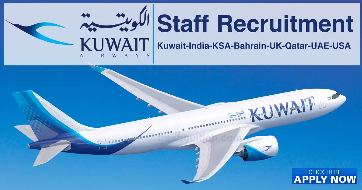 Kuwait Airways Job Vacancy KuwaitUAEKSABahrain 2023