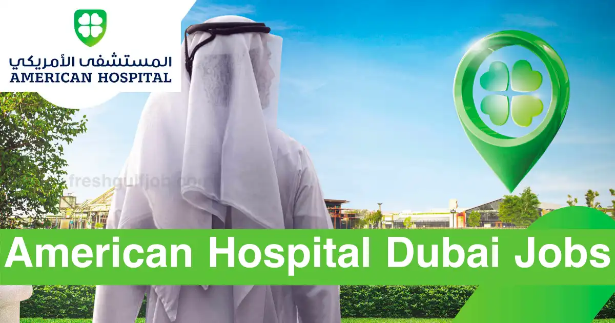 AMERICAN HOSPITAL DUBAI CAREERS