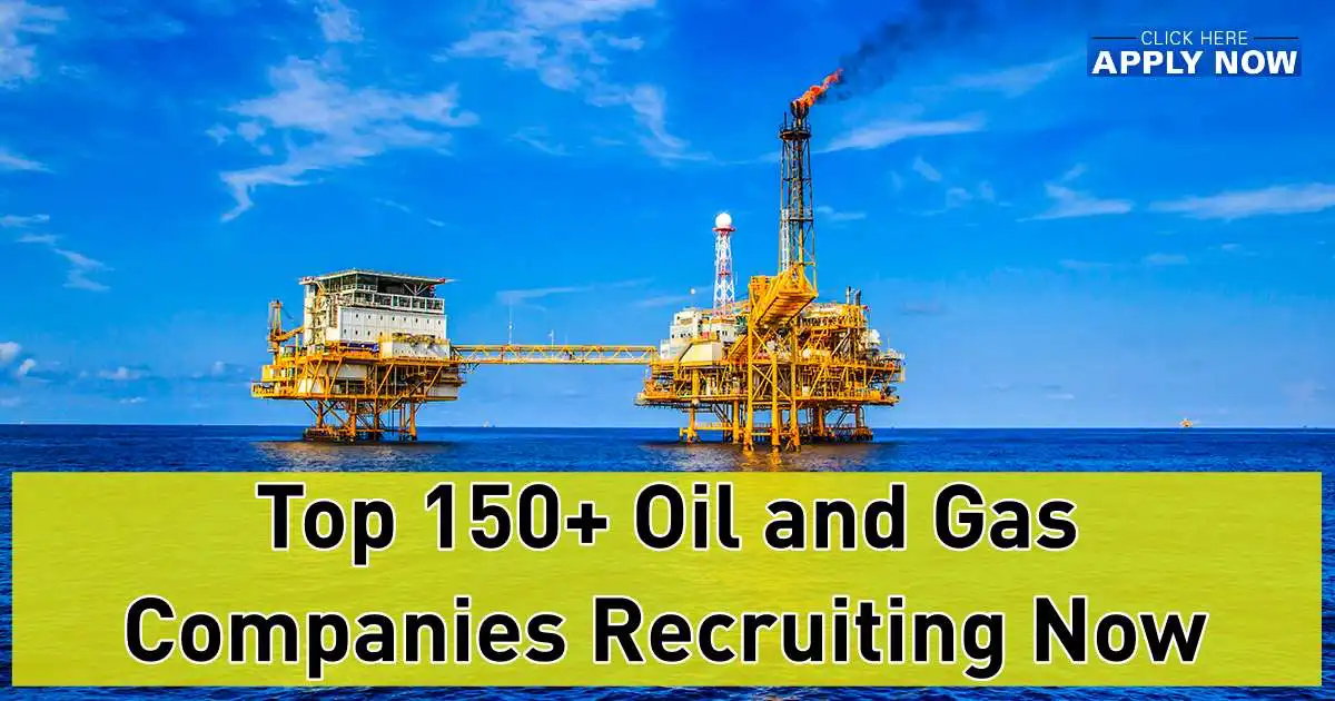 Oil and Gas Jobs Top 150+ Oil & Gas Companies Hiring Now 2024