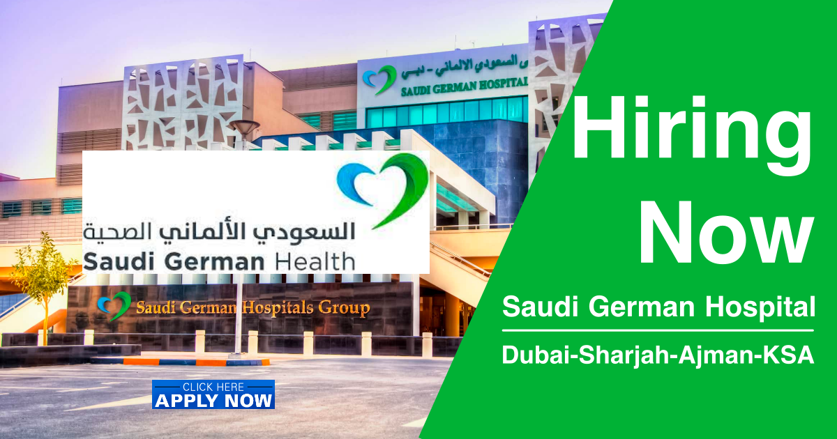 Saudi German Hospital Jobs DubaiSharjahAjmanRiyadh SGH Hospital