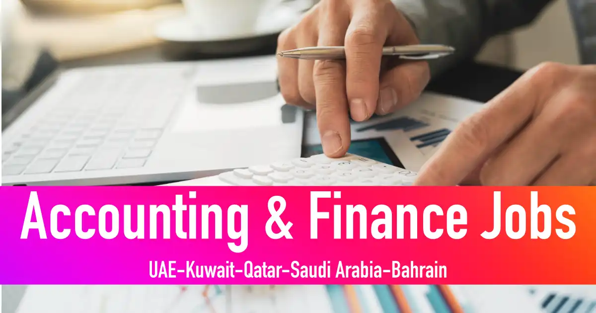 Accountant Jobs in Dubai, UAE Finance and Cashier Jobs KuwaitQatar