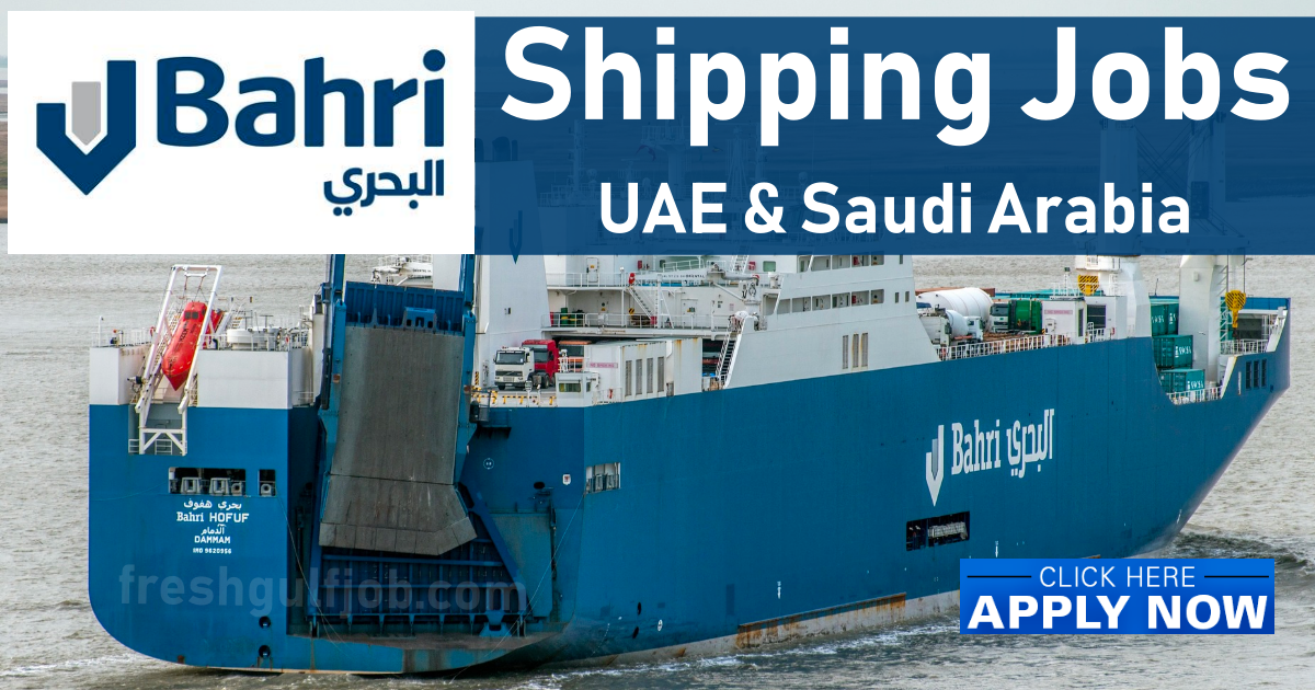 Bahri Job Vacancies Bahri Shipping Jobs DubaiUAESaudi ArabiaIndia 2023
