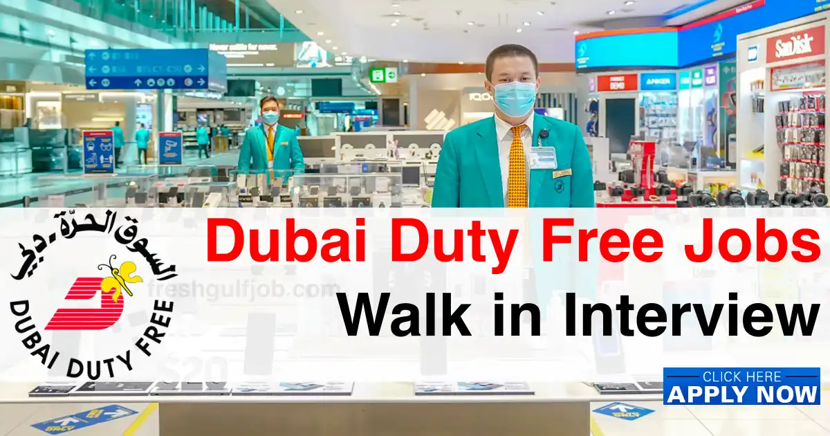 Mål Estate musikalsk Dubai Duty Free Jobs | Dubai Duty Free Walk in Interview 2023
