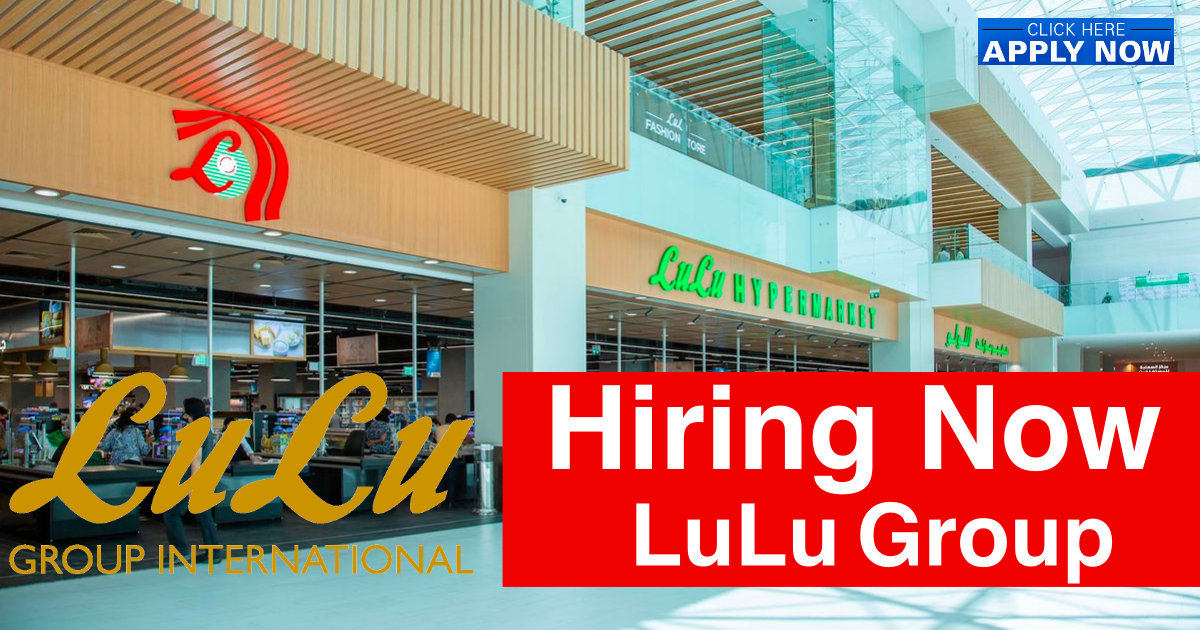 Lulu Hypermarket Jobs DubaiUAEQatarKSAOmanKuwait 2023