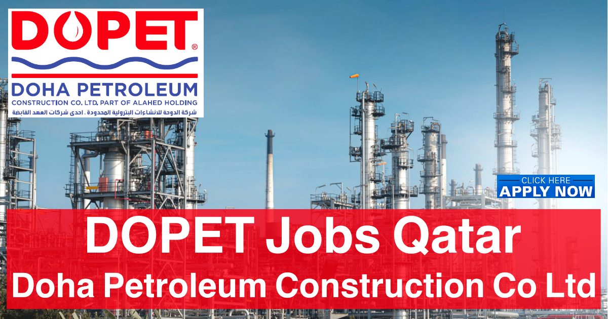 DOPET Jobs Qatar Doha Petroleum Construction Co Ltd Careers 2022