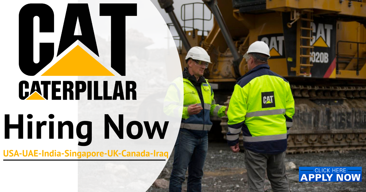 Caterpillar Jobs USAUAEUKCanadaIraq 2024