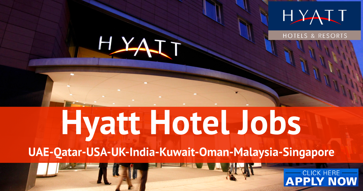 Grand Hyatt Careers Hyatt Hotel Jobs UAEQatarUSAUKIndiaKuwait