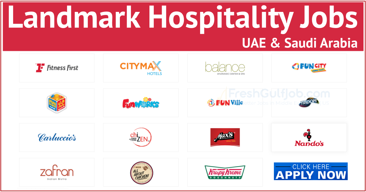 Landmark Hospitality Jobs DubaiUAEQatarKSA 2024
