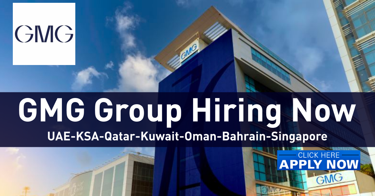 GMG Jobs & Careers Dubai-UAE-KSA-Qatar-Kuwait-Oman-Bahrain 2023 gmg jobs