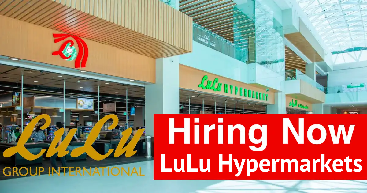 Lulu Hypermarket Jobs DubaiUAEQatarKSA 2024