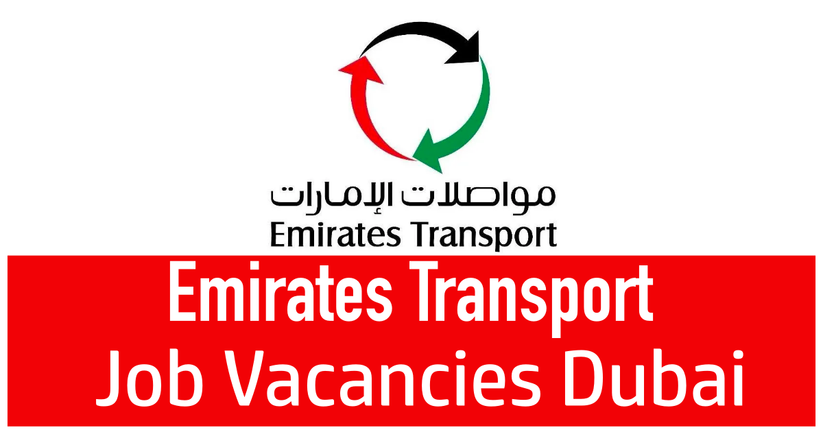 Emirates Transport Careers & Jobs Dubai 2023 Emirates Transport careers