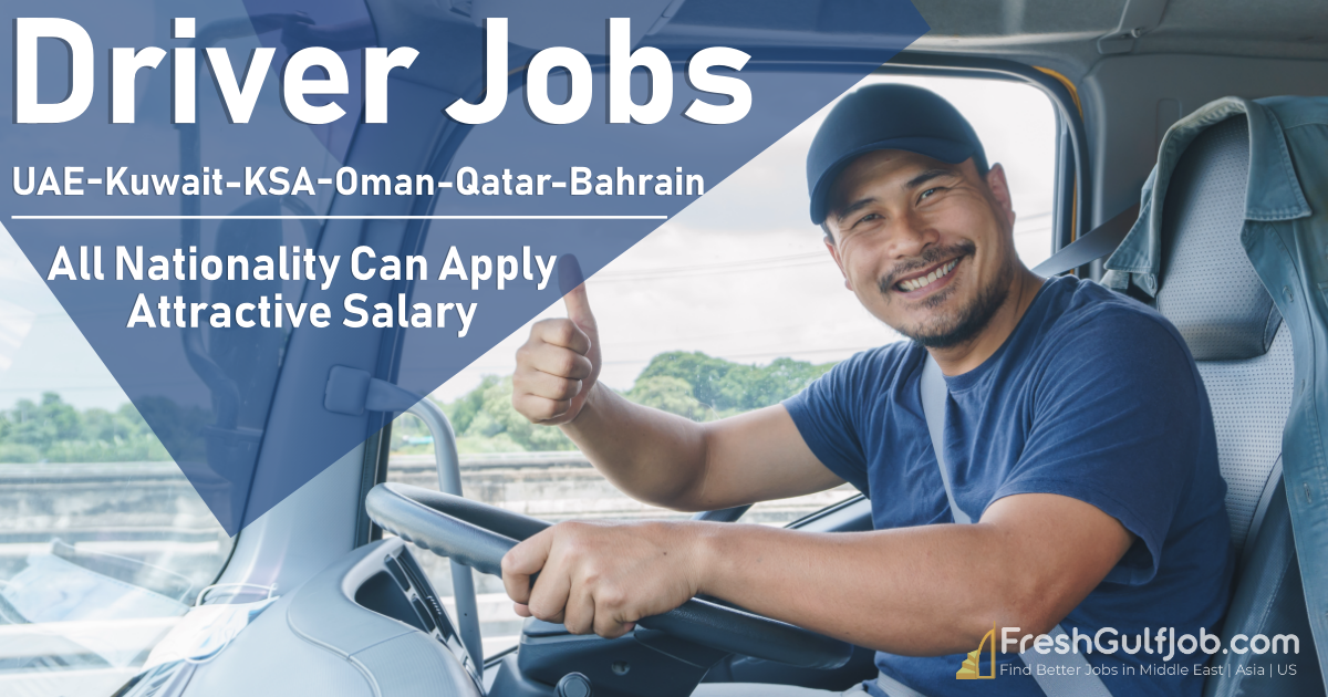 Driver Jobs in Dubai Light Vehicle & Delivery Driver Jobs UAEKuwait