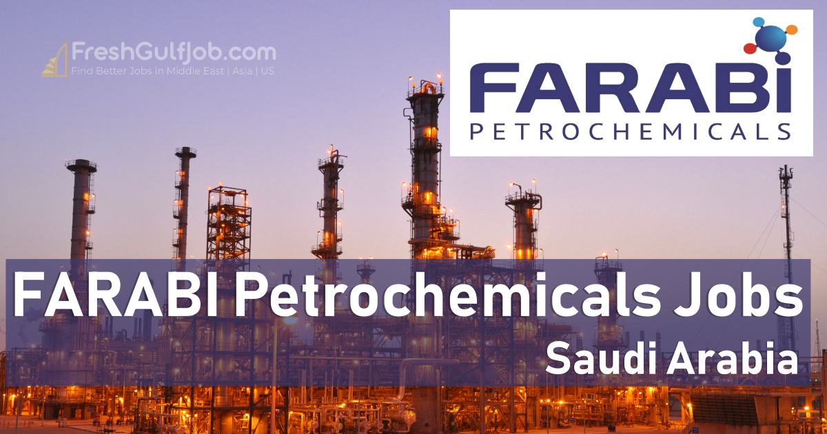 FARABI Petrochemicals Jobs Saudi Arabia 2023