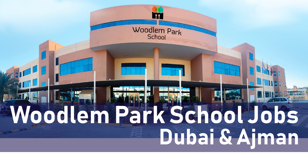 Woodlem Park School Careers Dubai and Ajman 2023