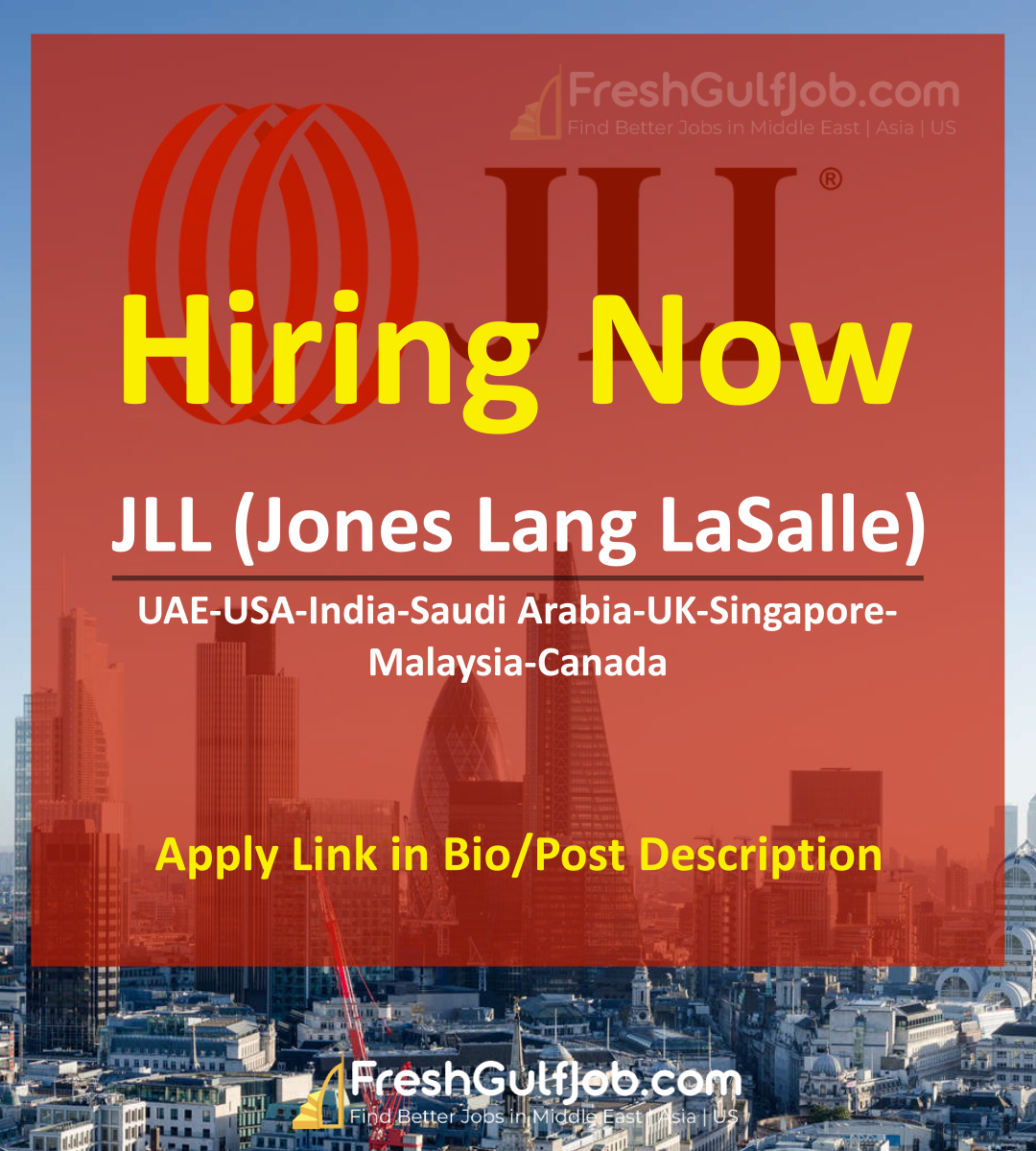 JLL Jobs UAEUSASaudi ArabiaUKCanada 2024