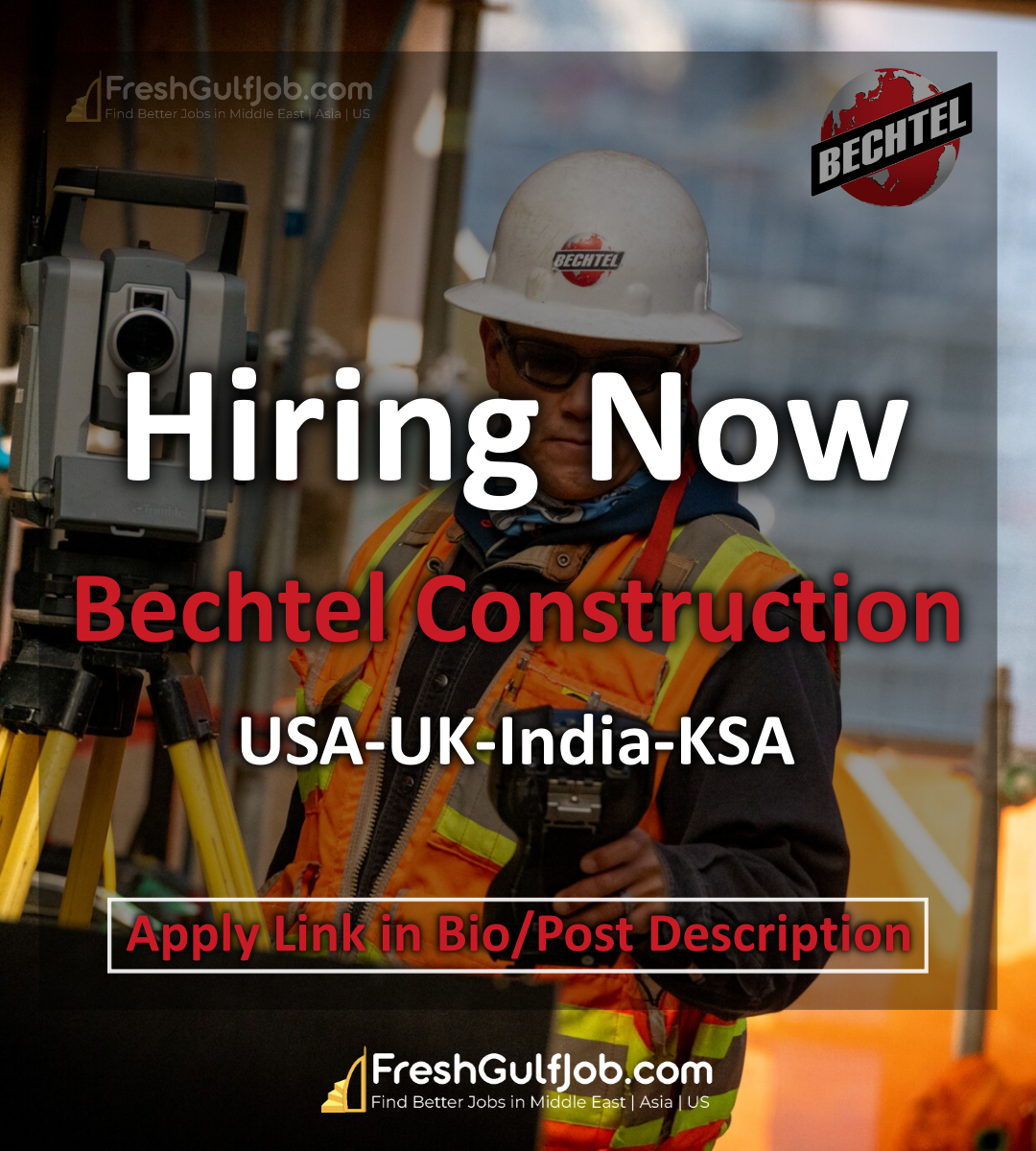 Bechtel Careers Jobs UAEUSAUKKSACanada 2024