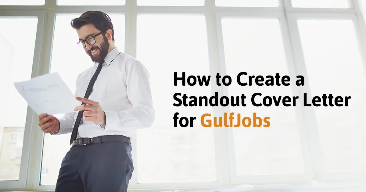 How to Create a Standout Cover Letter for GulfJobs cover letter for cv